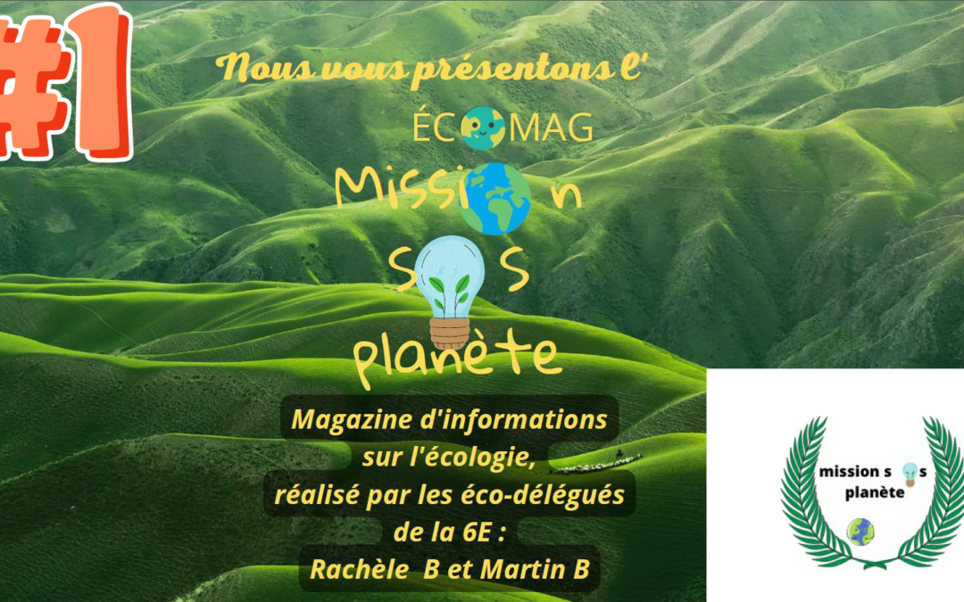 MISSION SOS PLANETE #1- Le journal qui parle d’écologie