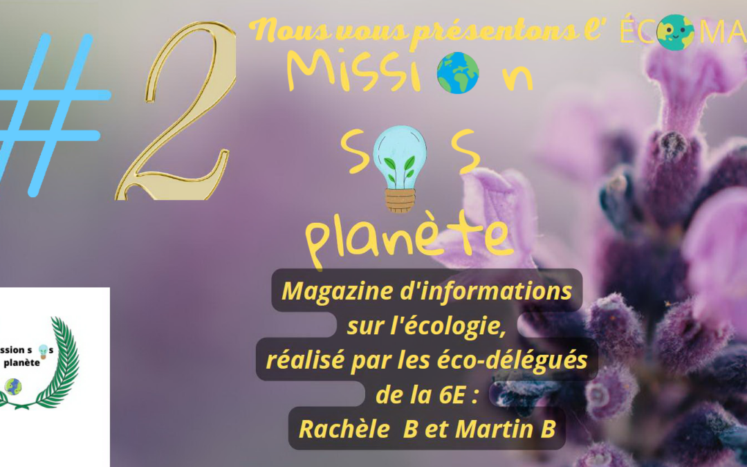 MISSION SOS PLANETE #2- Le journal qui parle d’écologie