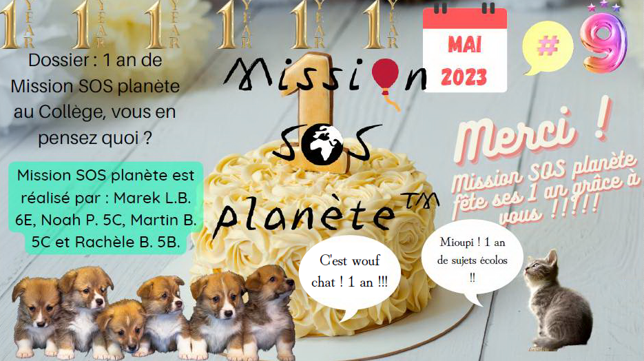 Mission SOS Planète #9 – Notre magazine d’informations ECOLO – EDITION SPECIALE 1 AN